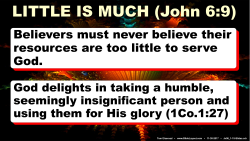 Jn.6:9, Little Is Much