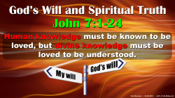 Jn.7:1-24, God's Will & Truth