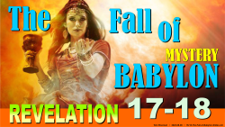 Fall of Mystery Babylon (Rv.18)