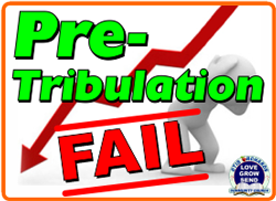 Pre-Tribulational Failures