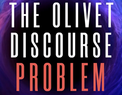03-The-Olivet-Discourse-Problem