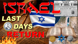 Israel Last Days Return (Part 1)