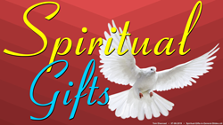 Spiritual Gifts in General