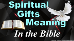 Spiritual Gifts Meaning
