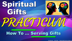 Spiritual Gifts Practicum- How To
