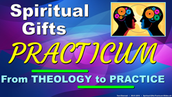 Spiritual Gifts Practicum - Theology
