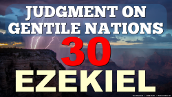 Judgment on Egypt (Ezekiel 30:1-26)