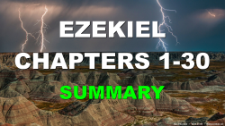 Brief Summary (Ezekiel 1-30)